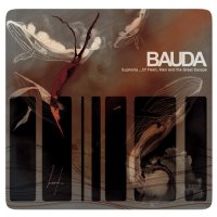 Bauda - Euphoria... Of Flesh, Men and the Great Escape
