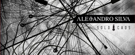 Review: Alejandro Silva - Solo Caos