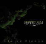 Perpetuum - Gradual Decay Of Conscience